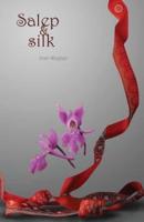 Salep & Silk