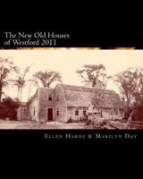 The New Old Houses of Westford 2011