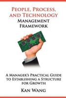 People, Process, and Technology Management Framework