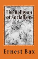 The Religion of Socialism