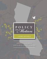 Policy in Motion