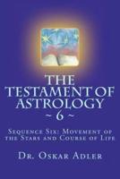 The Testament of Astrology 6