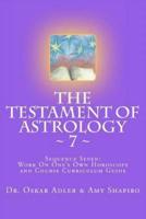 The Testament of Astrology 7