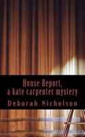 House Report, a Kate Carpenter Mystery