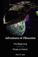 Adventures of Obsession -- The Beginning