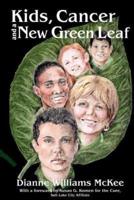 Kids, Cancer and a New Green Leaf