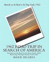 1962 Road Trip in Search of America