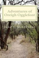 Adventures of Oreigh Ogglefont