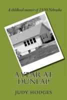 A Year at Dunlap