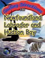 Sailing Directions 146 Newfoundland, Labrador and Hudson Bay
