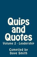 Quips and Quotes Vol 2 - Leadership