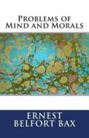 Problems of Mind and Morals