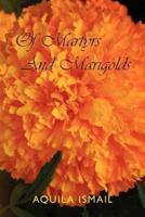 Of Martyrs and Marigolds