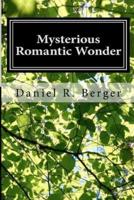 Mysterious Romantic Wonder