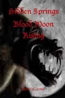 Hidden Springs Blood Moon Rising