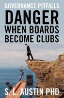 Danger When Boards Become Clubs