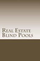 Real Estate Blind Pools