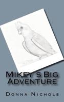 Mikey's Big Adventure