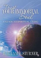 Trust Your Immortal Soul