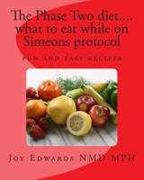 The Phase Two Diet .... What to Eat While on Simeons Protocol