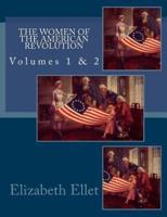 The Women of The American Revolution Volumes 1 & 2