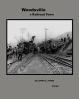 Woodsville, a Railroad Town