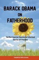 Barack Obama on Fatherhood