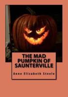 The Mad Pumpkin of Saunterville