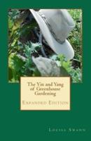 The Yin and Yang of Greenhouse Gardening