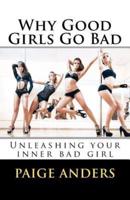 Why Good Girls Go Bad