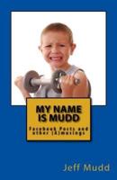 My Name Is Mudd