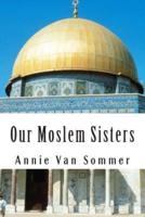 Our Moslem Sisters