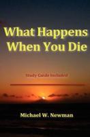 What Happens When You Die