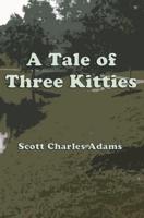 A Tale of Three Kitties