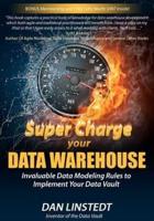 Super Charge Your Data Warehouse