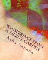 Whisperings From a Silent Garden