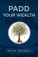Padd Your Wealth