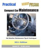 2011 Practical Compact Car Maintenance