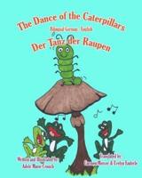 The Dance of the Caterpillars Bilingual German English