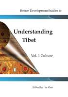 Understanding Tibet (Boston Development Studies10)