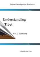 Understanding Tibet (Boston Development Studies 13)