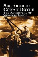 The Adventure of Wisteria Lodge by Arthur Conan Doyle, Fiction, Mystery & Detective, Action & Adventure