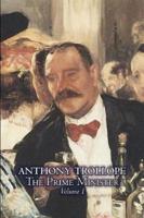 The Prime Minister, Volume I of II by Anthony Trollope, Fiction, Literary