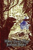 Where There's Hope by Jerome Bixby, Science Fiction, Fantasy