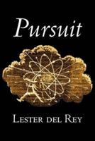 Pursuit by Lester Del Rey, Science Fiction, Fantasy