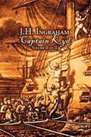 Captain Kyd, Vol. II of II by J. H. Ingraham, Fiction, Action & Adventure