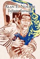 Infinite Intruder by Alan E. Nourse, Science Fiction, Fantasy