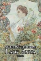Lady Anna, Vol. II of II by Anthony Trollope, Fiction, Literary