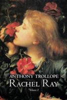 Rachel Ray, Vol. I of II by Anthony Trollope, Fiction, Literary