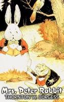 Mrs. Peter Rabbit by Thornton Burgess, Fiction, Animals, Fantasy & Magic